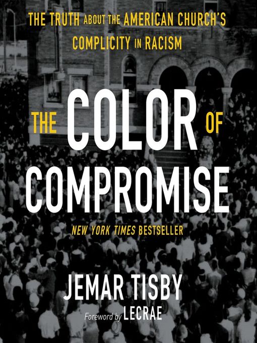 Title details for The Color of Compromise by Jemar Tisby - Available